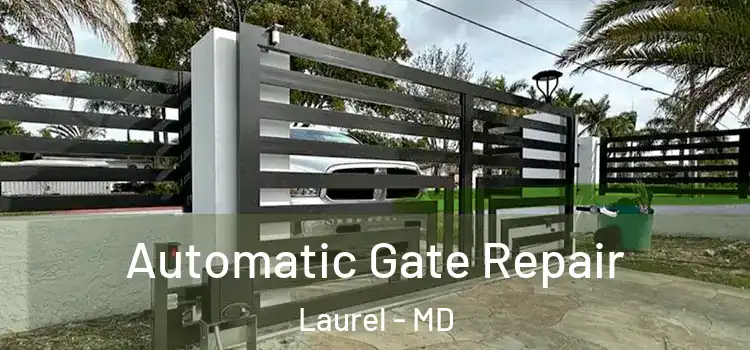 Automatic Gate Repair Laurel - MD