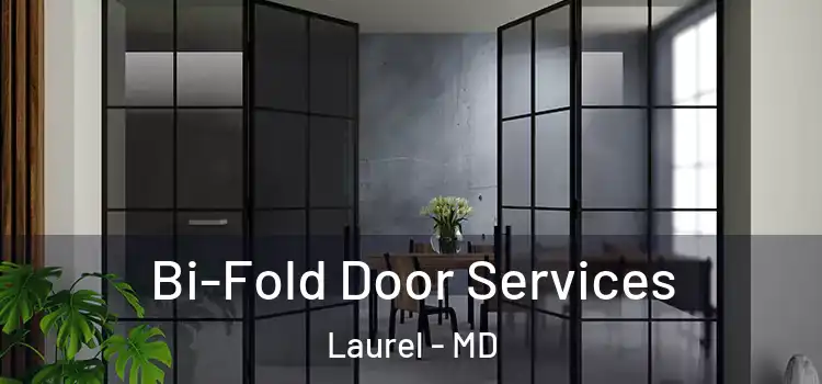 Bi-Fold Door Services Laurel - MD