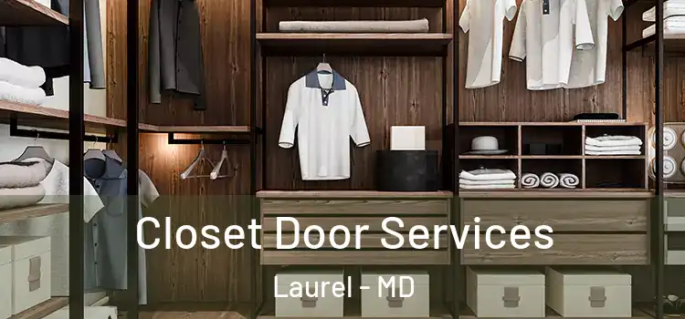 Closet Door Services Laurel - MD