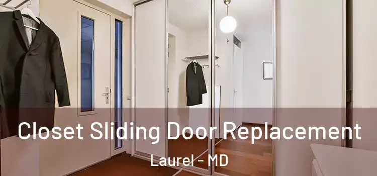 Closet Sliding Door Replacement Laurel - MD