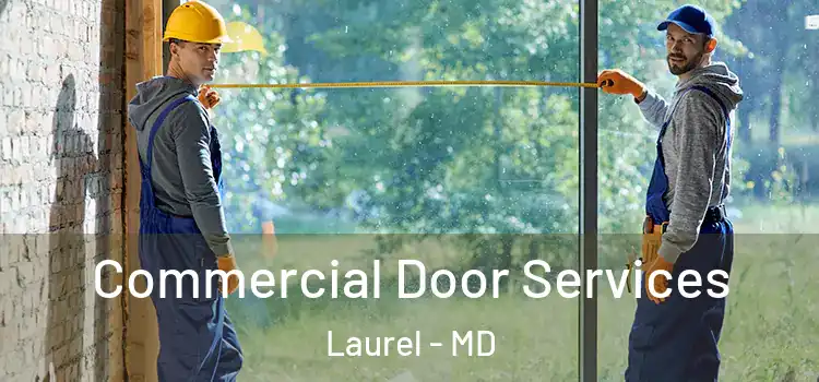 Commercial Door Services Laurel - MD