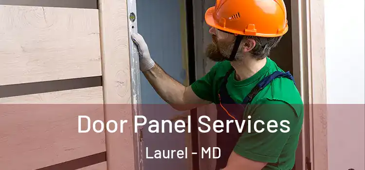 Door Panel Services Laurel - MD