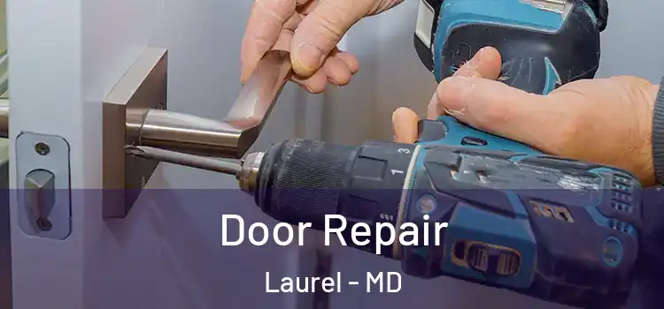 Door Repair Laurel - MD