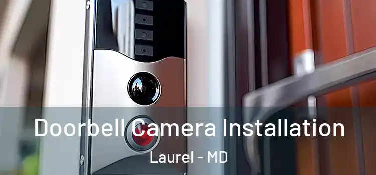  Doorbell Camera Installation Laurel - MD