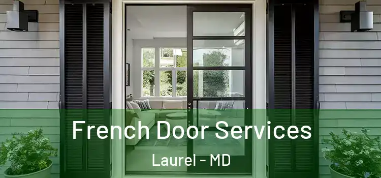 French Door Services Laurel - MD