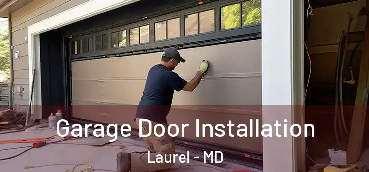  Garage Door Installation Laurel - MD
