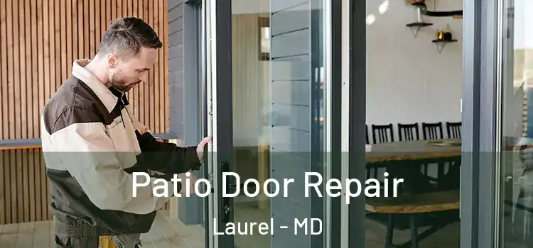 Patio Door Repair Laurel - MD