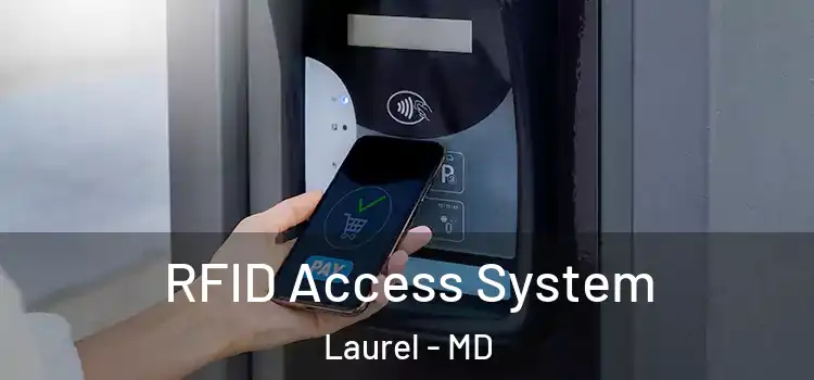 RFID Access System Laurel - MD