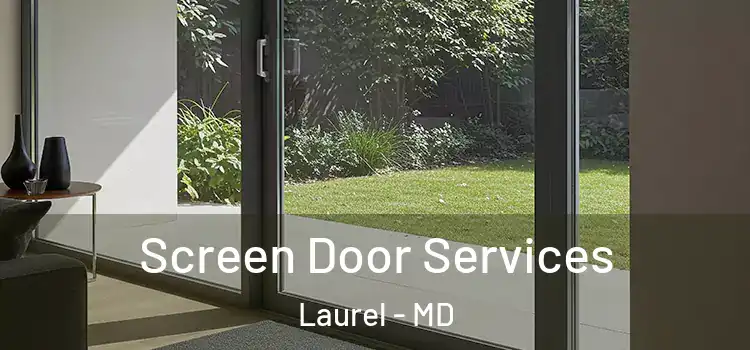 Screen Door Services Laurel - MD