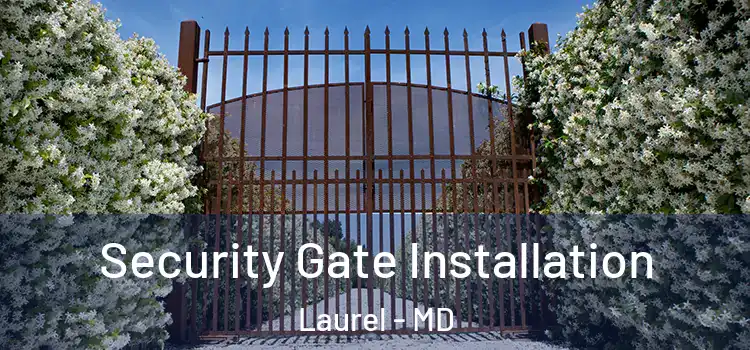 Security Gate Installation Laurel - MD