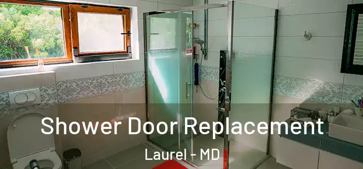 Shower Door Replacement Laurel - MD
