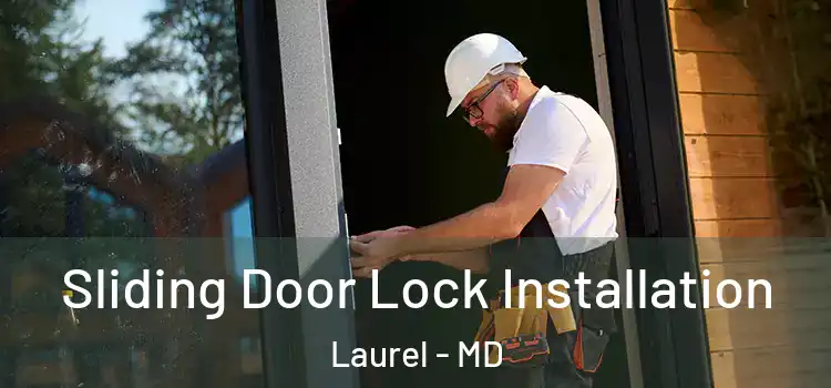 Sliding Door Lock Installation Laurel - MD
