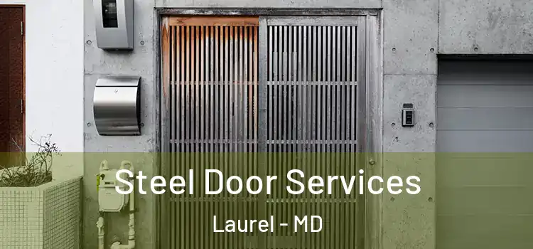 Steel Door Services Laurel - MD