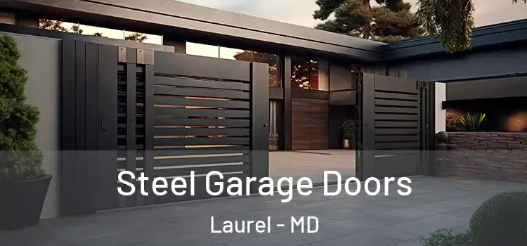 Steel Garage Doors Laurel - MD